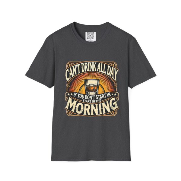 You Can’t Drink All Day Tee