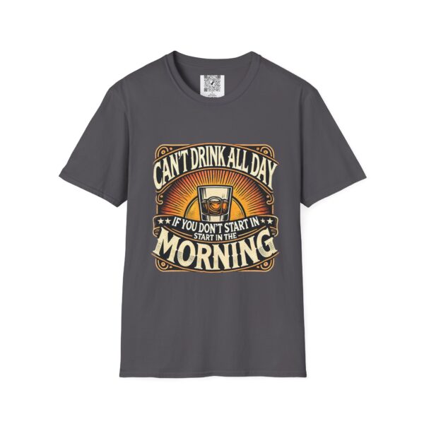 You Can’t Drink All Day Tee