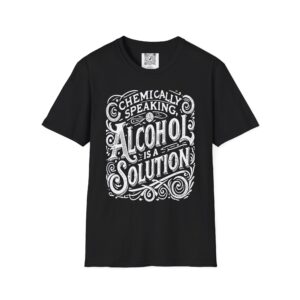 Chemically Speaking... T-Shirt